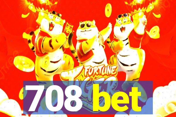 708 bet