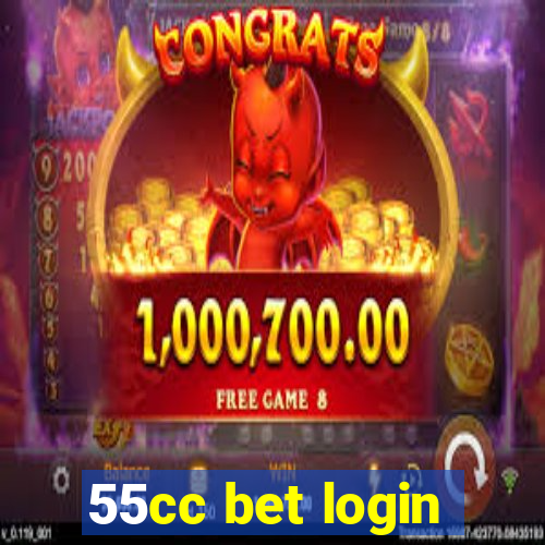 55cc bet login