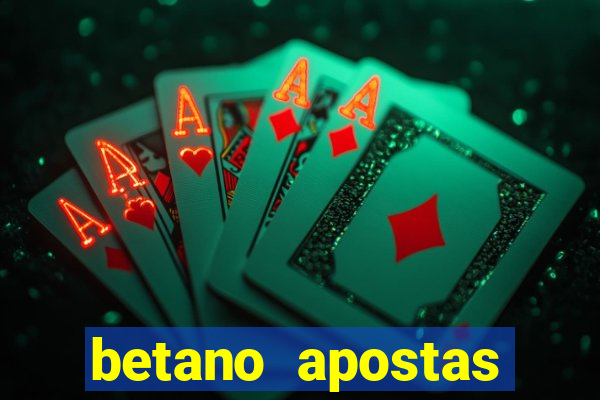 betano apostas esportivas online