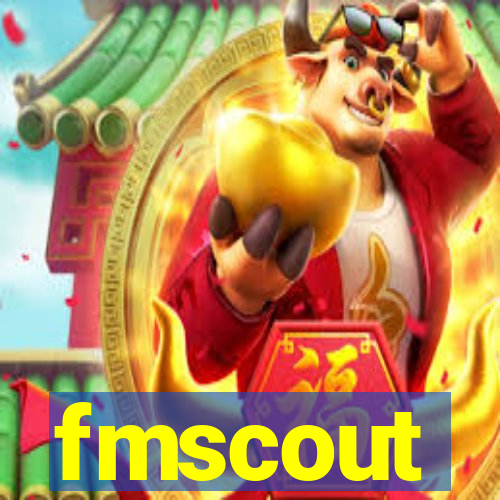 fmscout