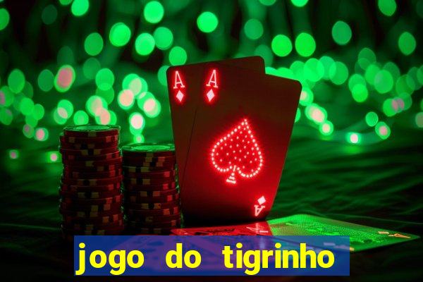 jogo do tigrinho deposito de 1 real