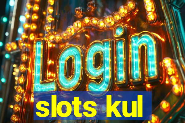 slots kul