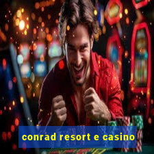 conrad resort e casino