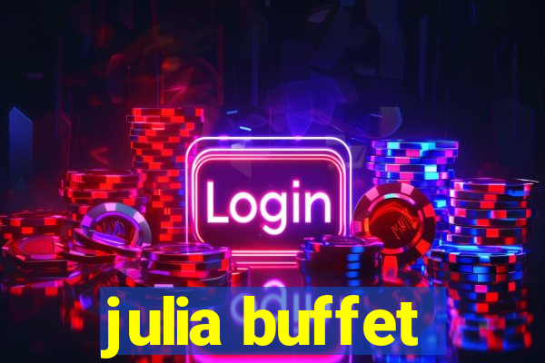 julia buffet