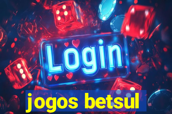 jogos betsul