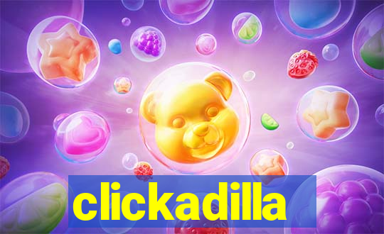 clickadilla