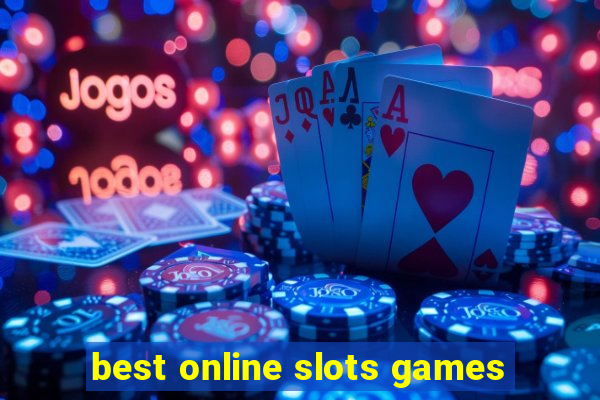 best online slots games