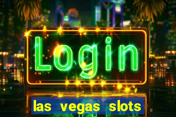 las vegas slots machines free games