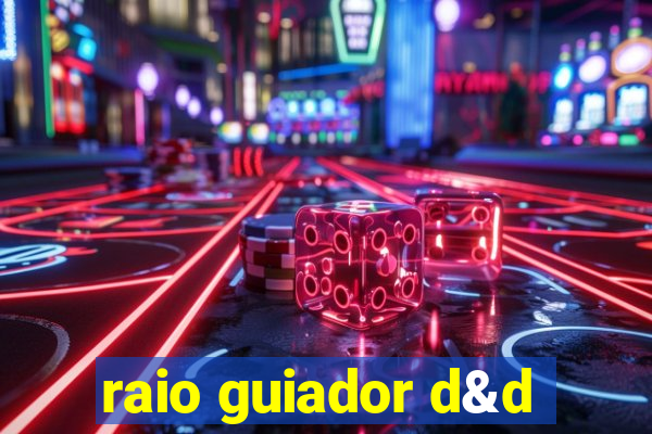 raio guiador d&d