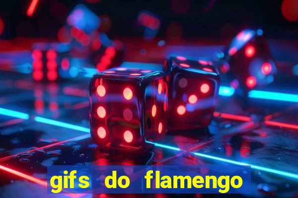 gifs do flamengo para whatsapp