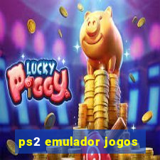 ps2 emulador jogos