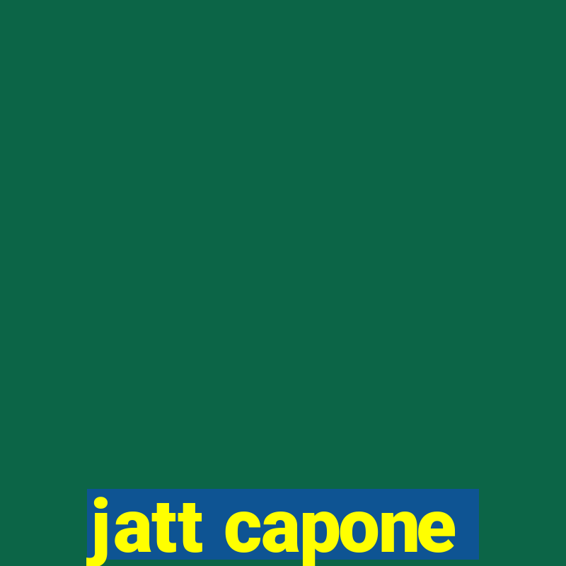 jatt capone