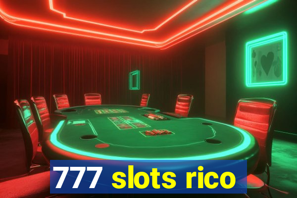 777 slots rico