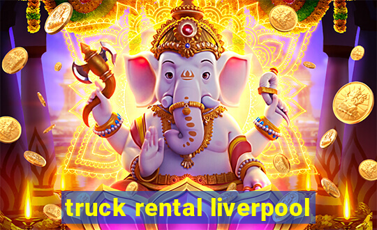 truck rental liverpool