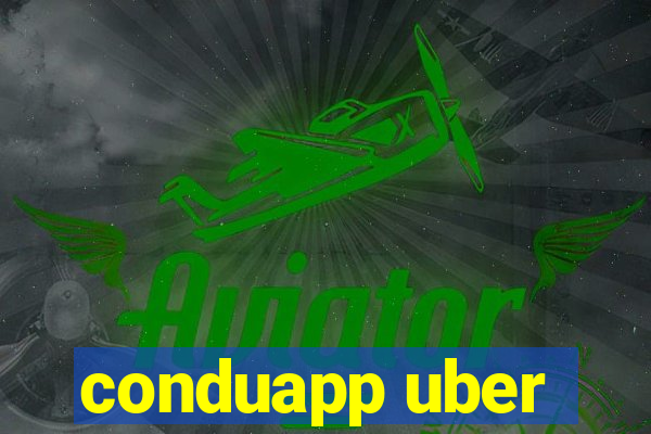 conduapp uber