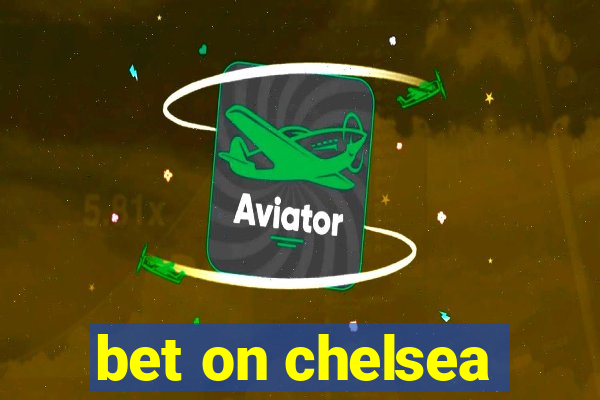 bet on chelsea