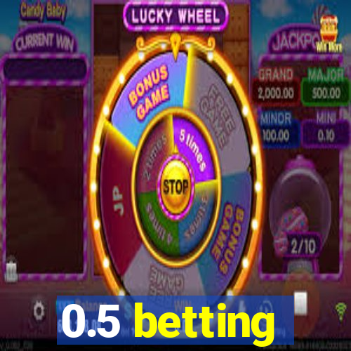 0.5 betting