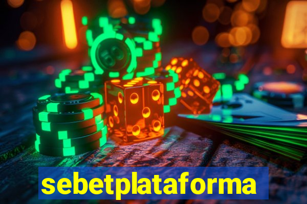 sebetplataforma