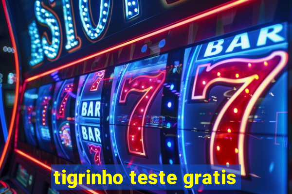 tigrinho teste gratis