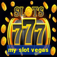 my slot vegas