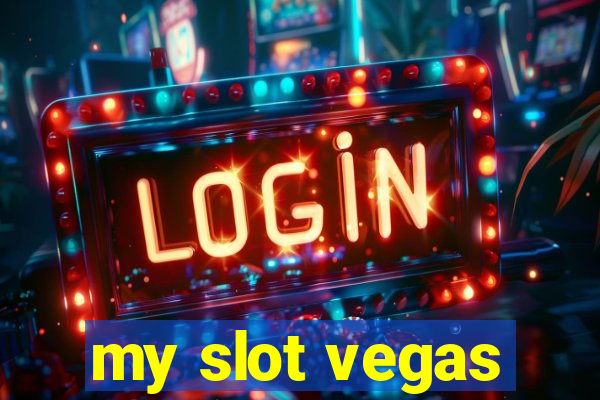 my slot vegas