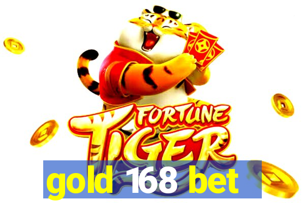 gold 168 bet