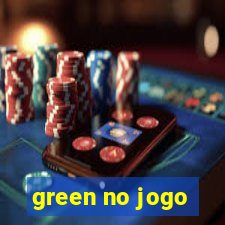 green no jogo