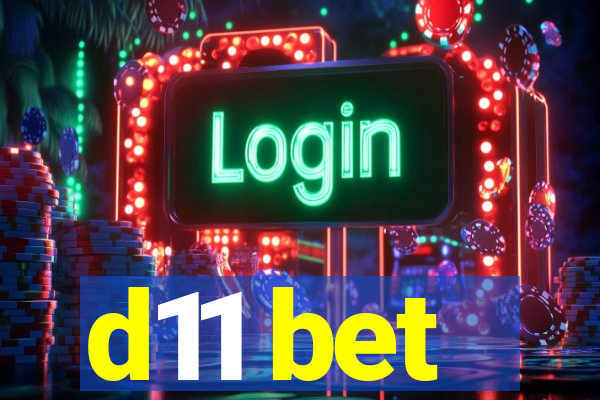 d11 bet