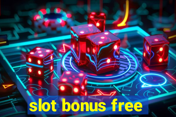 slot bonus free