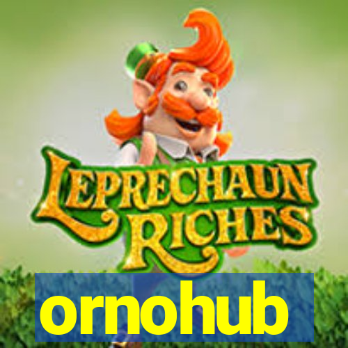 ornohub