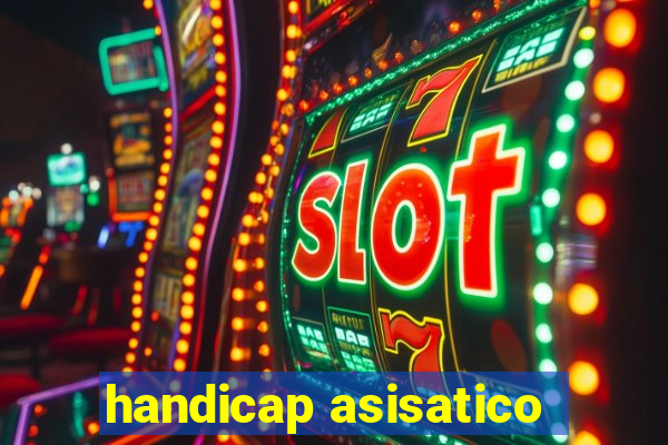 handicap asisatico