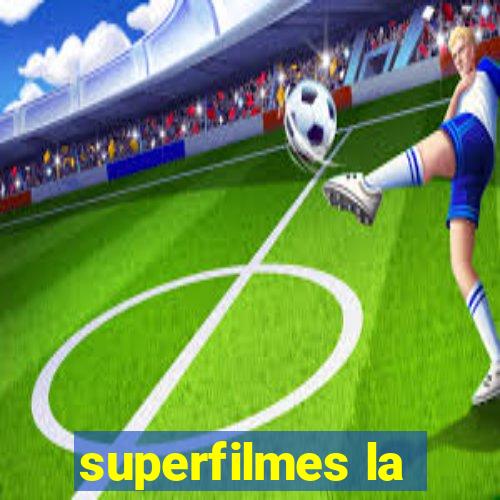 superfilmes la