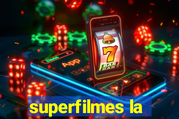 superfilmes la