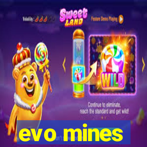 evo mines