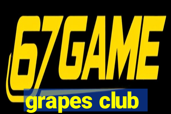 grapes club