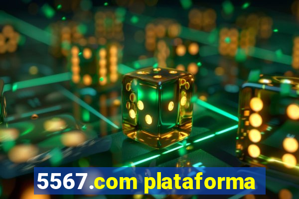 5567.com plataforma