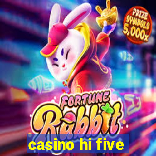 casino hi five