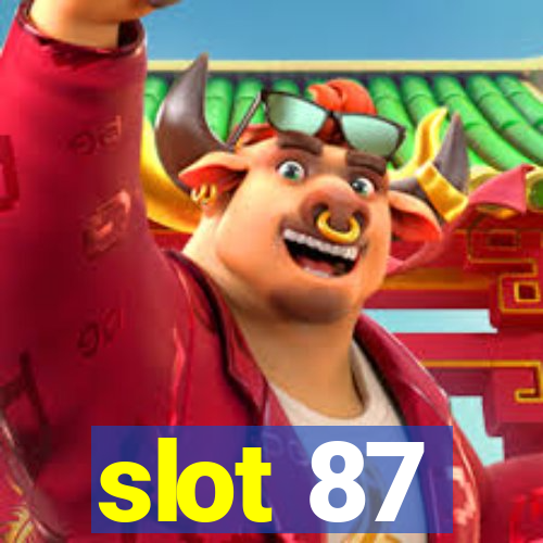 slot 87