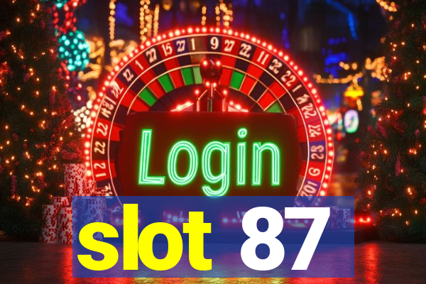 slot 87