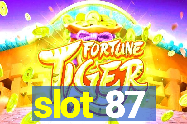 slot 87