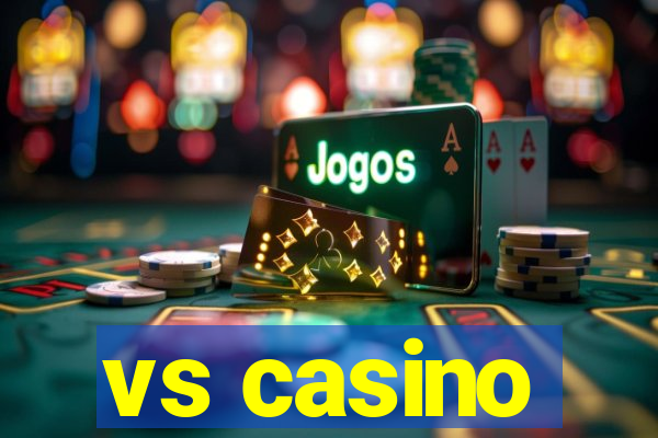 vs casino