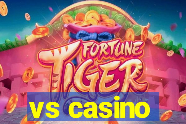 vs casino