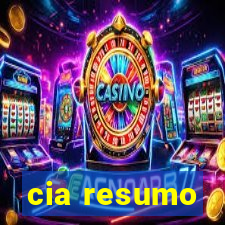 cia resumo