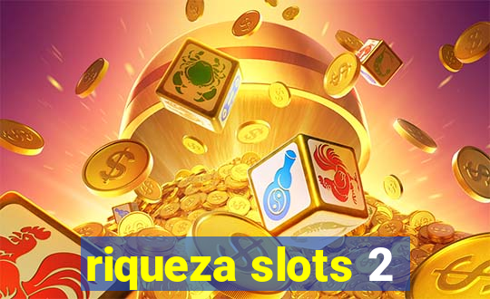 riqueza slots 2