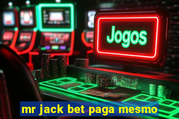 mr jack bet paga mesmo