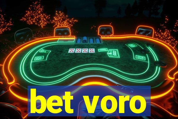 bet voro