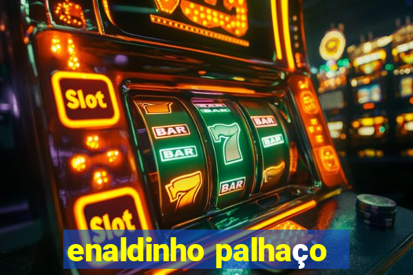 enaldinho palhaço