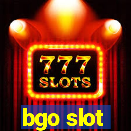 bgo slot