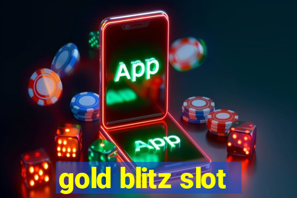 gold blitz slot