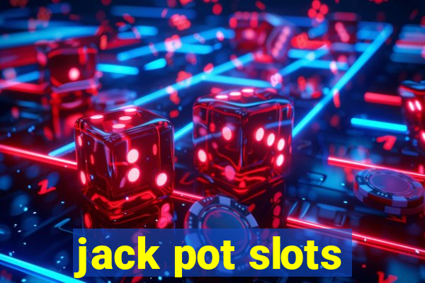 jack pot slots